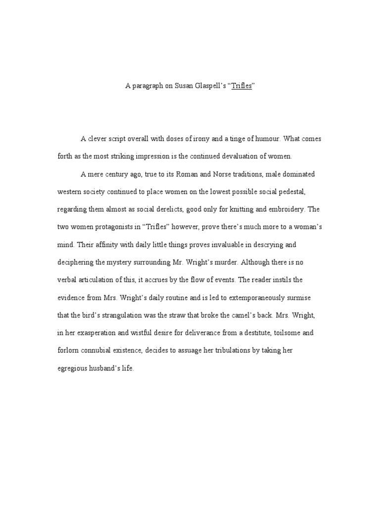 Реферат: Trifles Essay Research Paper Trifles was a